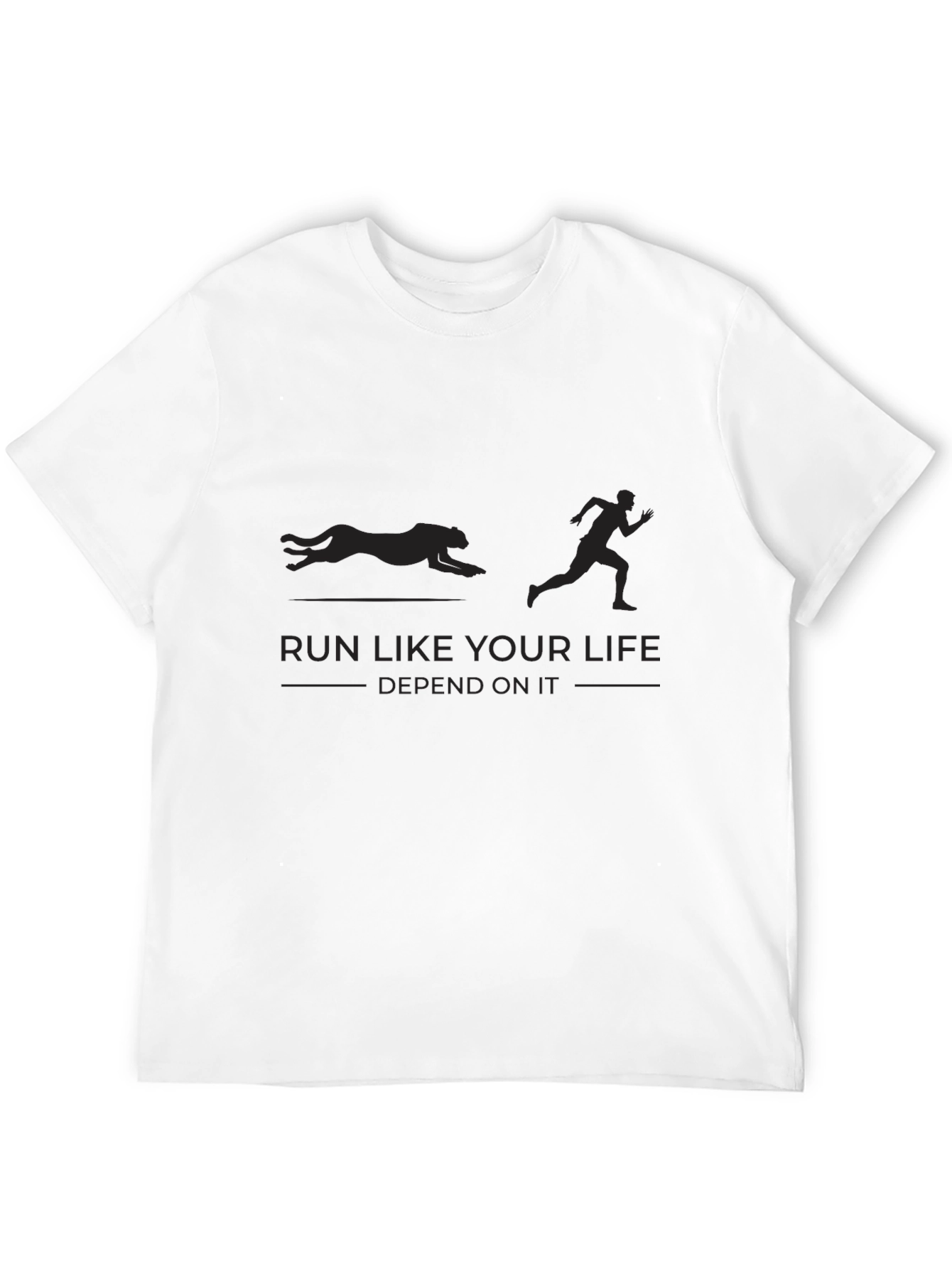 Run Like Your Life Depends On It T-Shirt
