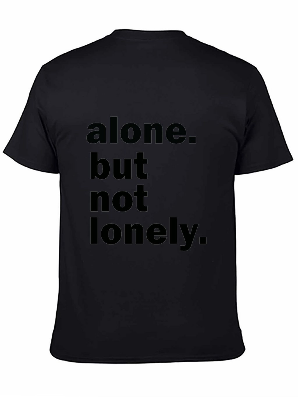 Alone But Not Lonely Black Graphic Tee