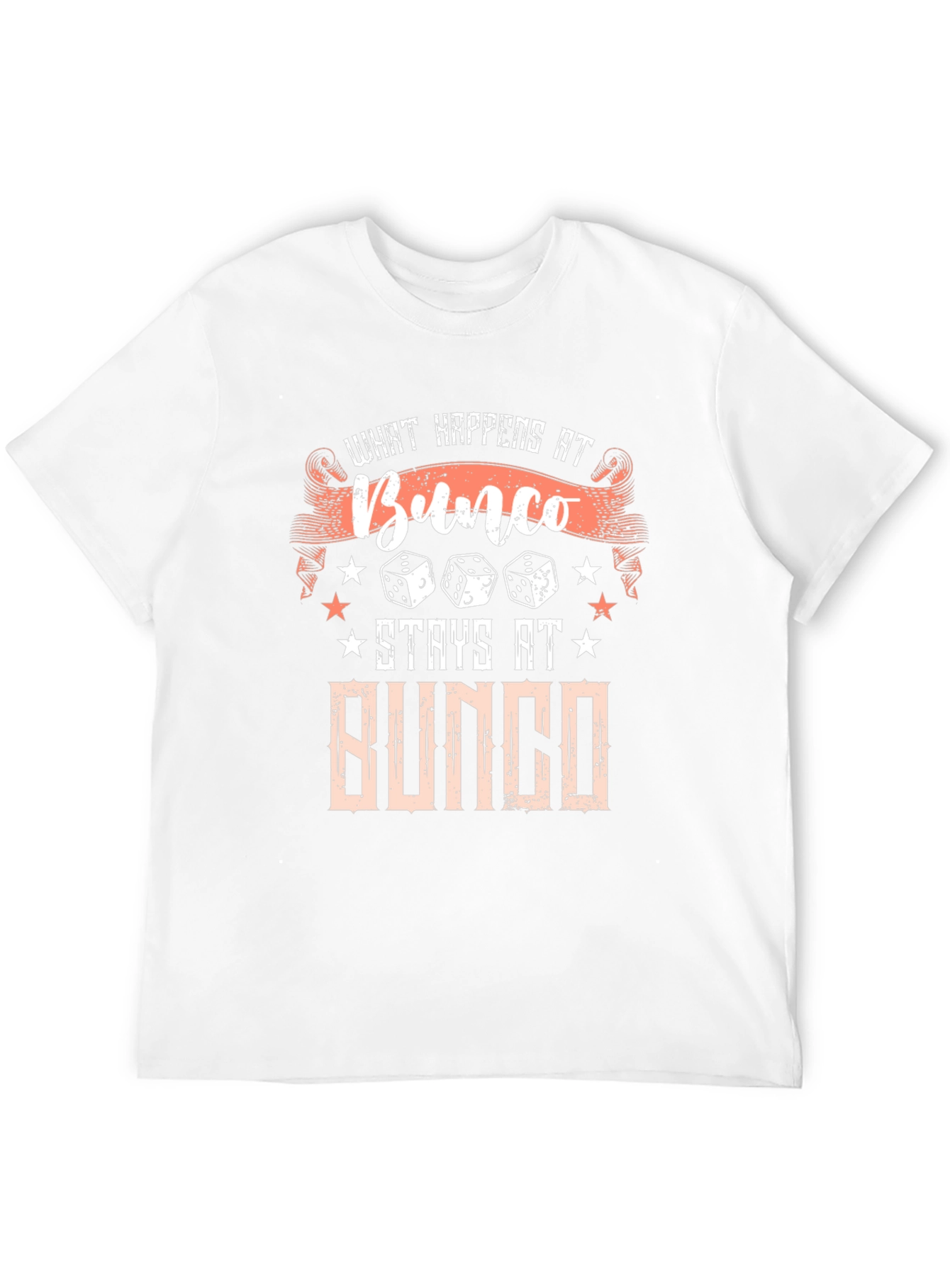 Bunco What Happens At Bunco Stays At Bunco T-Shirt