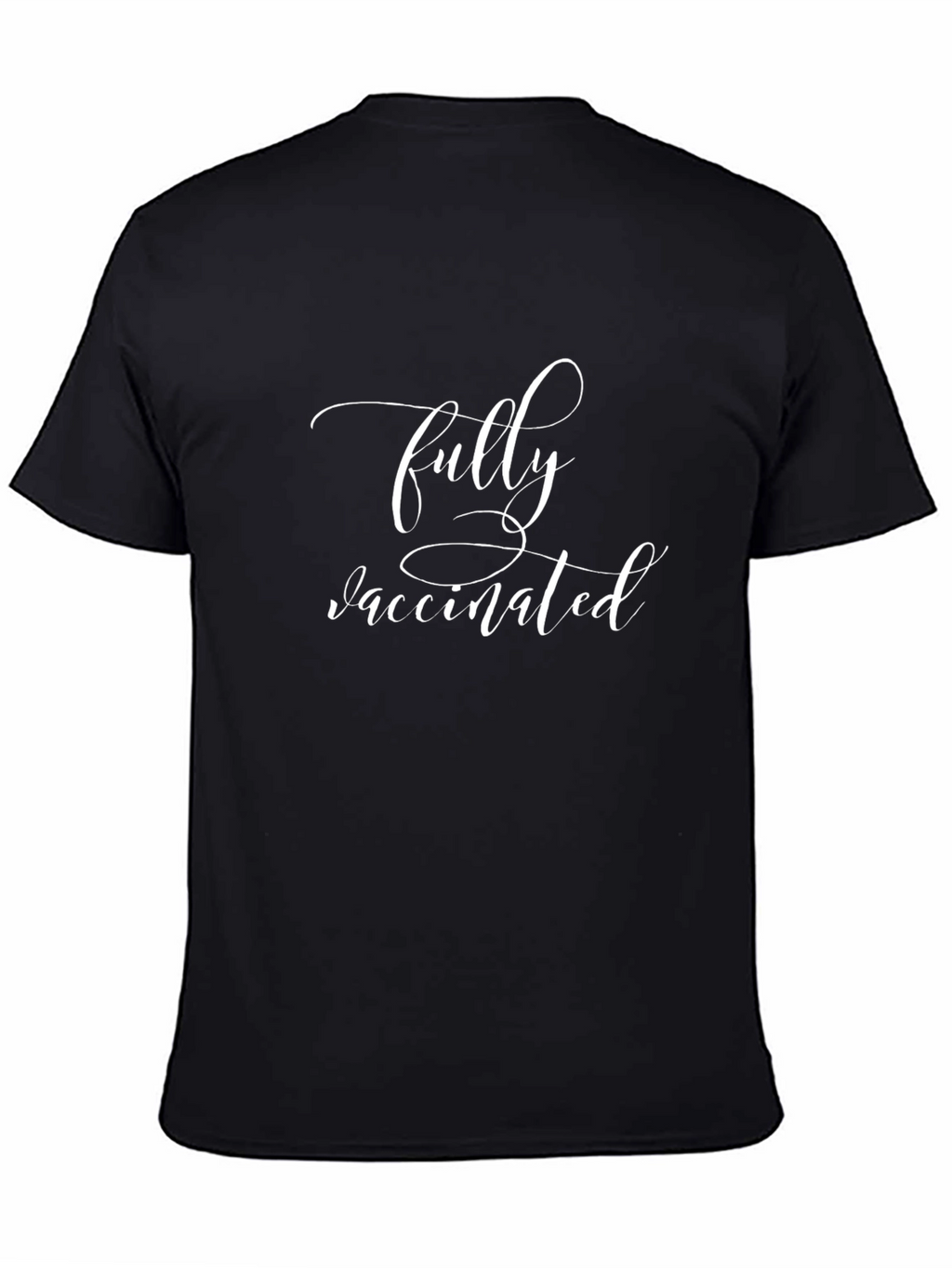 Fully Vaccinated Black T-Shirt