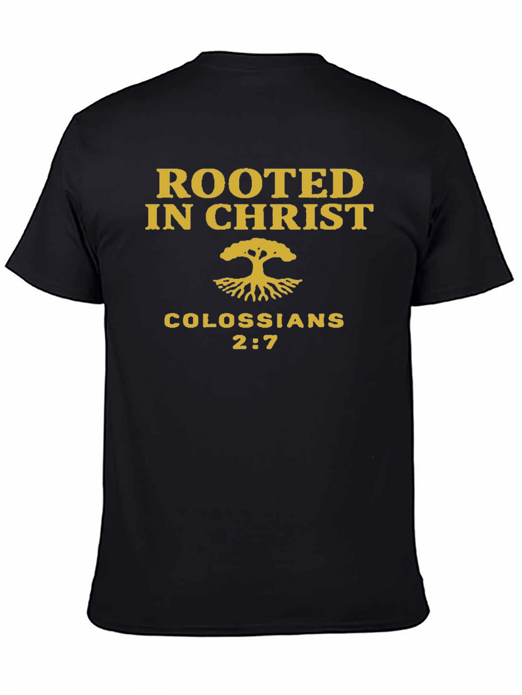 Rooted in Christ T-Shirt - Colossians 2:7 Christian Tee