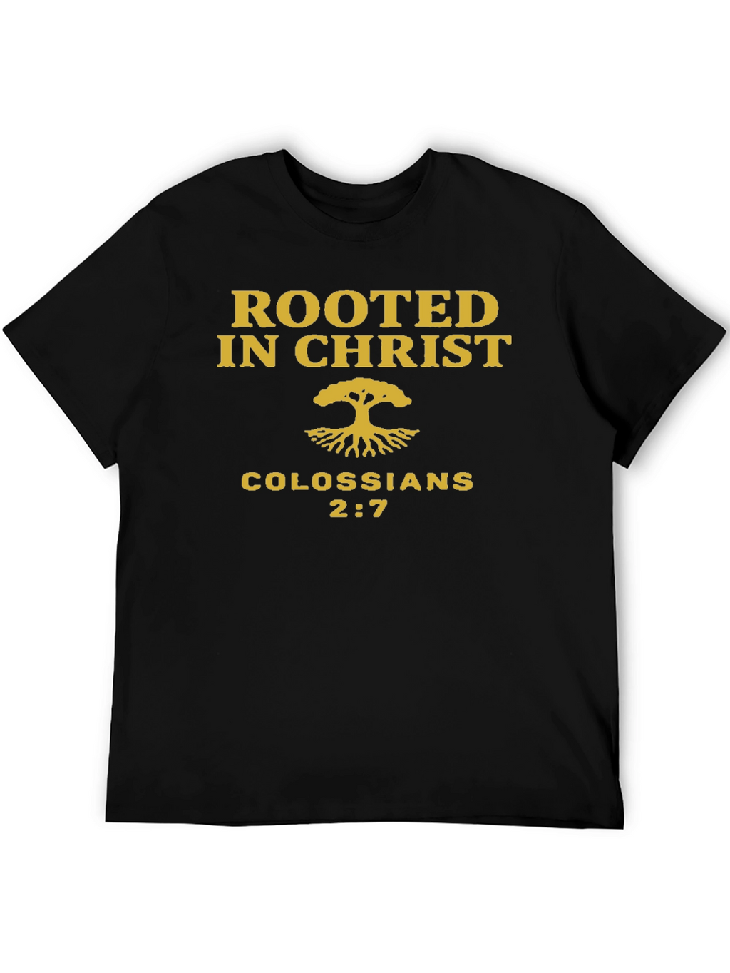 Rooted in Christ T-Shirt - Colossians 2:7 Christian Tee