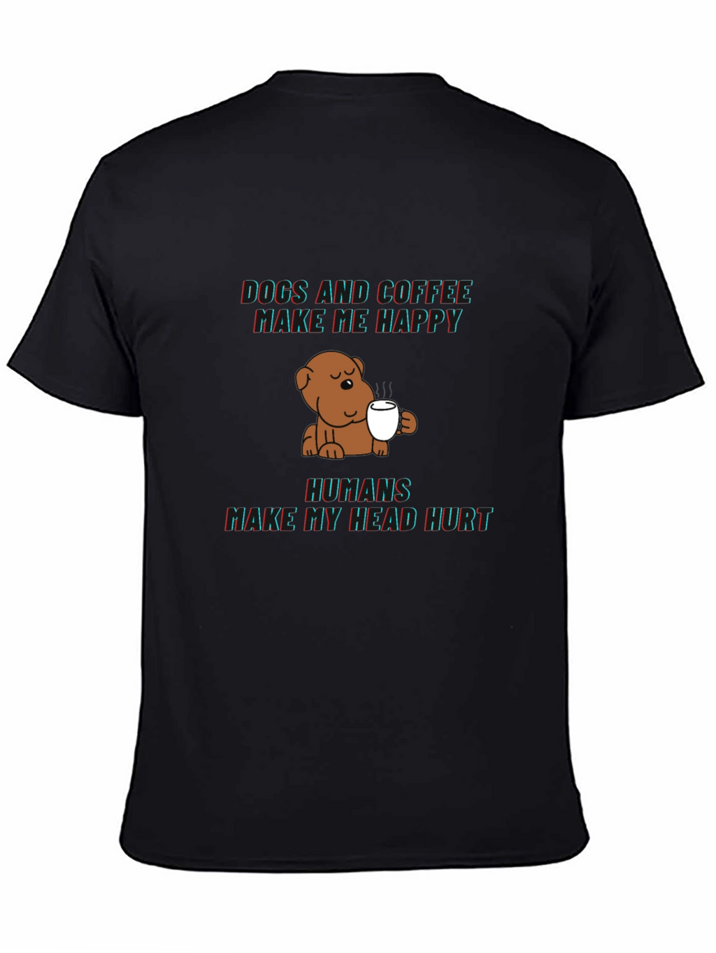 Dogs and Coffee Graphic Tee - Funny Novelty Shirt