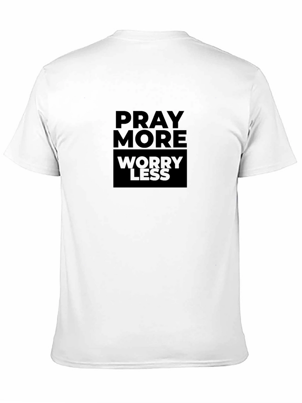 Pray More Worry Less Graphic T-Shirt