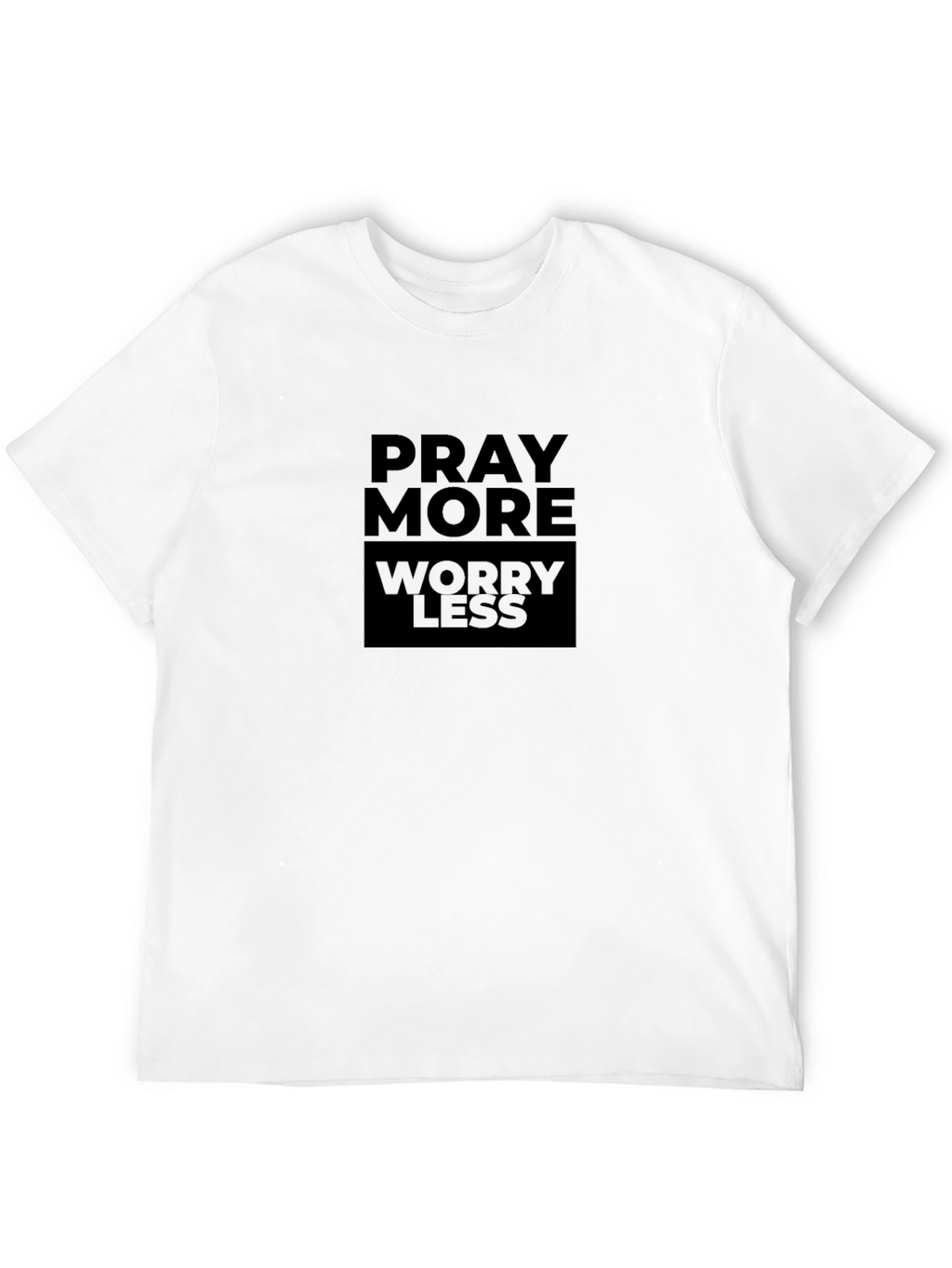 Pray More Worry Less Graphic T-Shirt