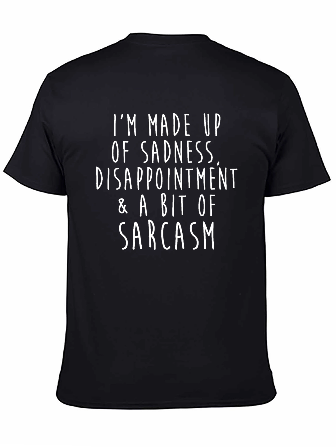 Sadness Disappointment & Sarcasm T-Shirt