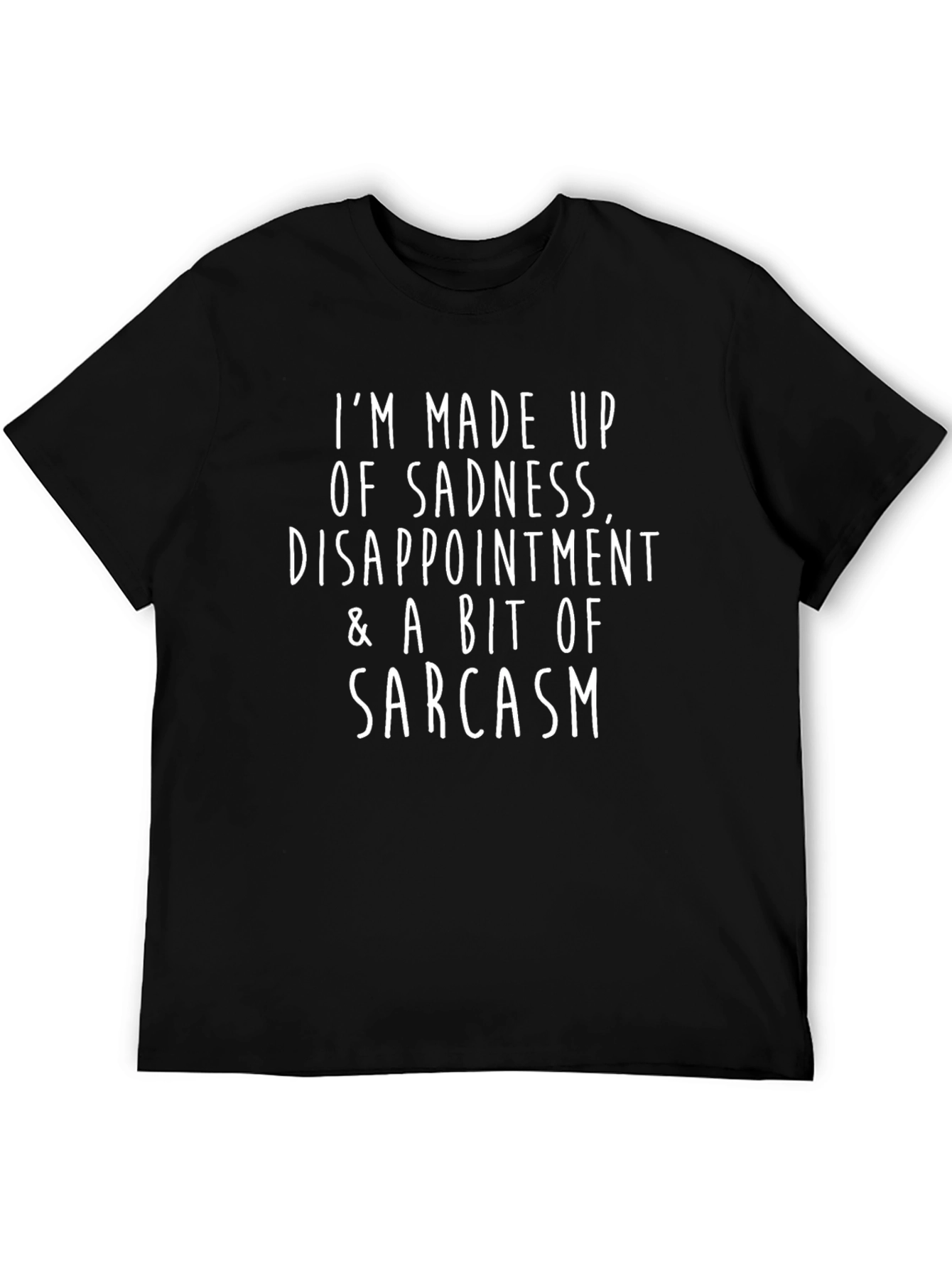 Sadness Disappointment & Sarcasm T-Shirt