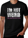 Im Not Weird T-Shirt - Limited Edition Graphic Tee