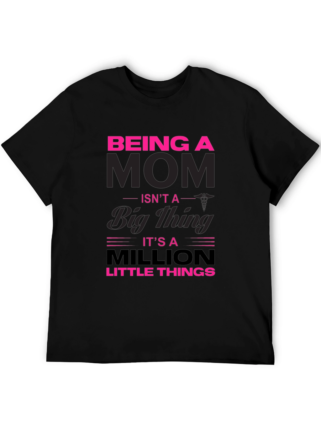 Being A Mom Graphic T-Shirt