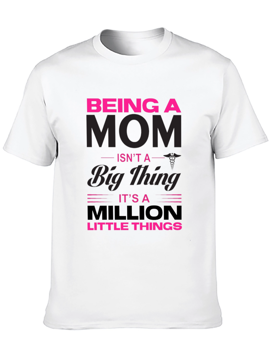 Being A Mom Graphic T-Shirt