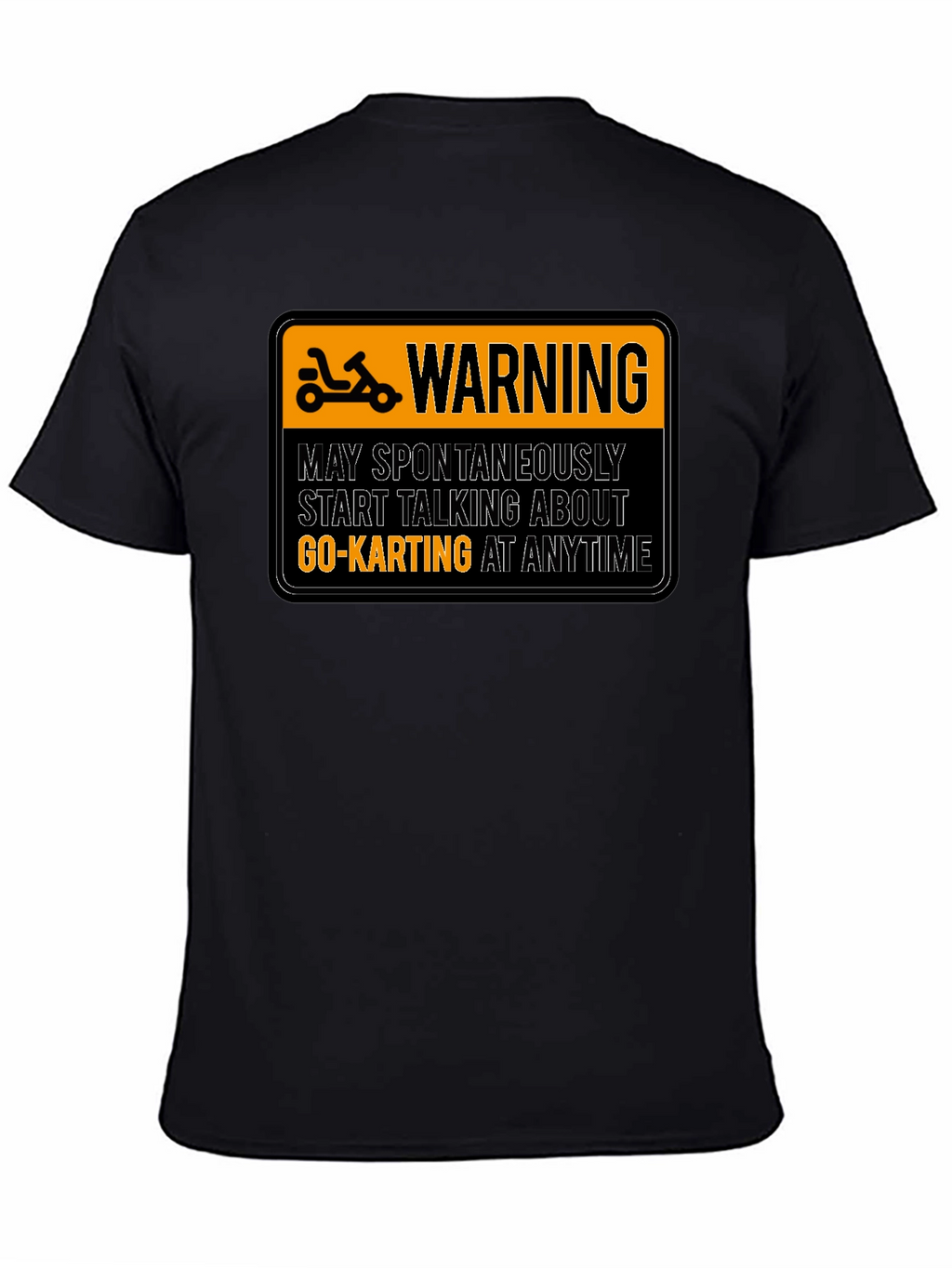 Warning Go-Karting T-Shirt
