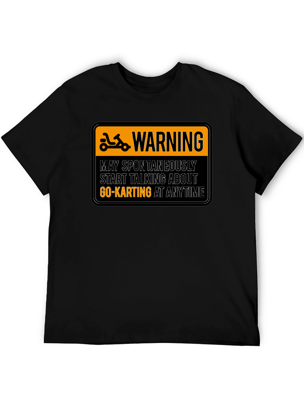 Warning Go-Karting T-Shirt