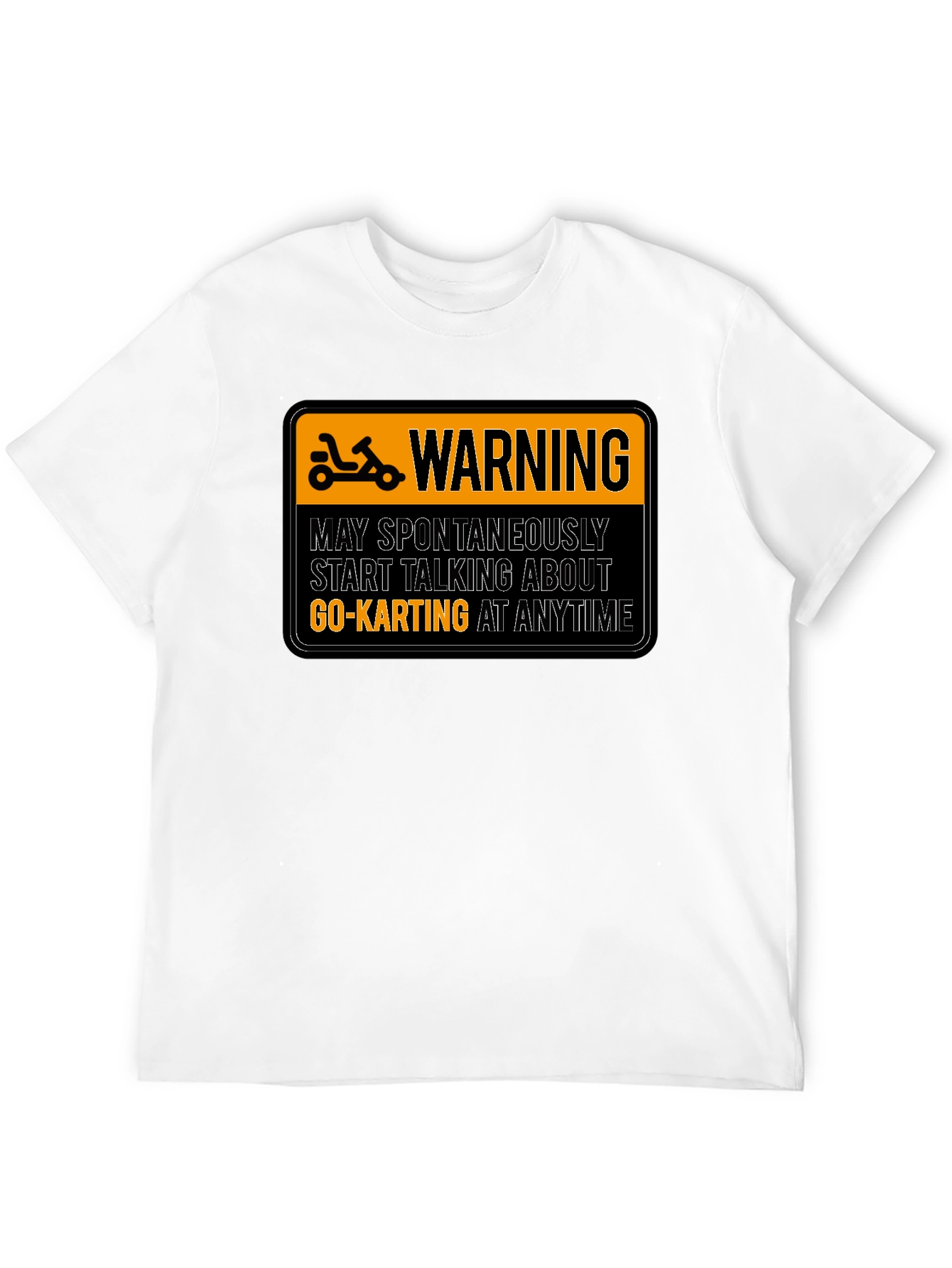 Warning Go-Karting T-Shirt