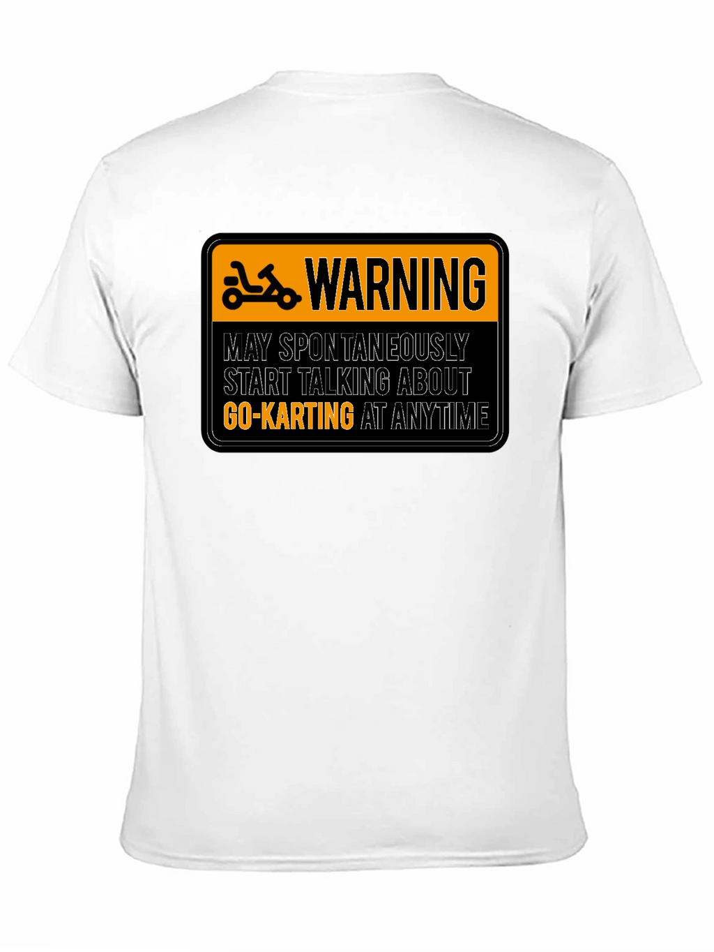 Warning Go-Karting T-Shirt