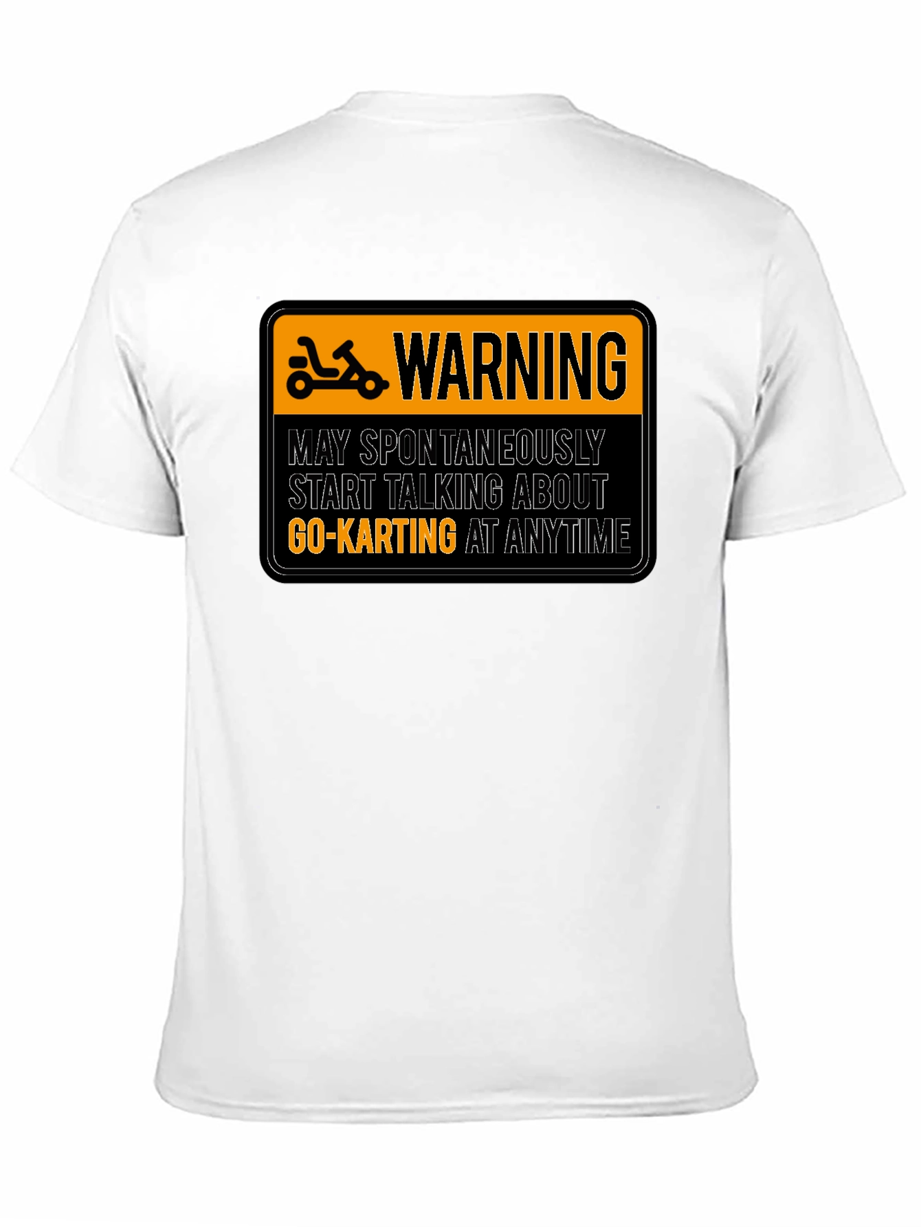 Warning Go-Karting T-Shirt