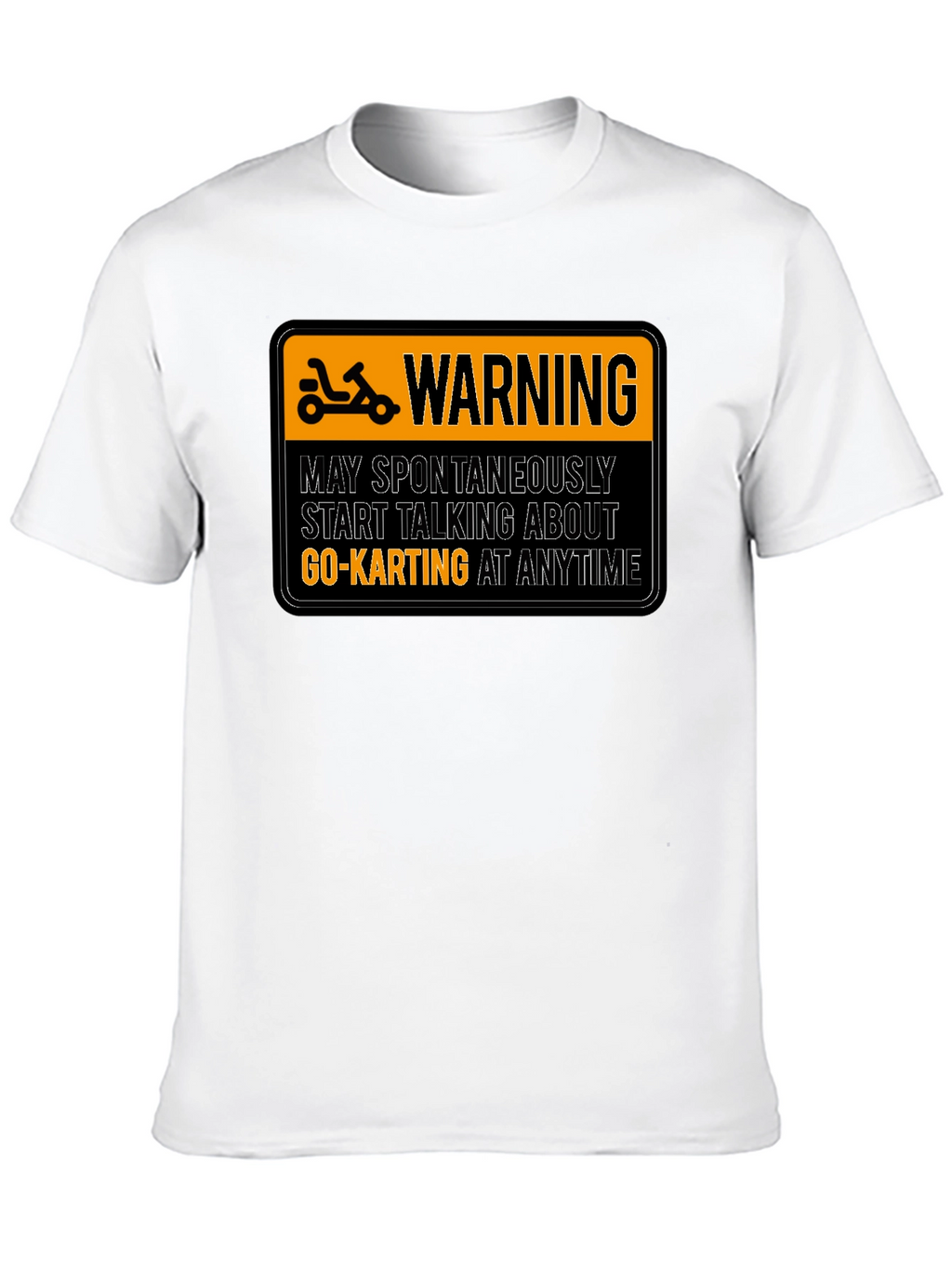Warning Go-Karting T-Shirt