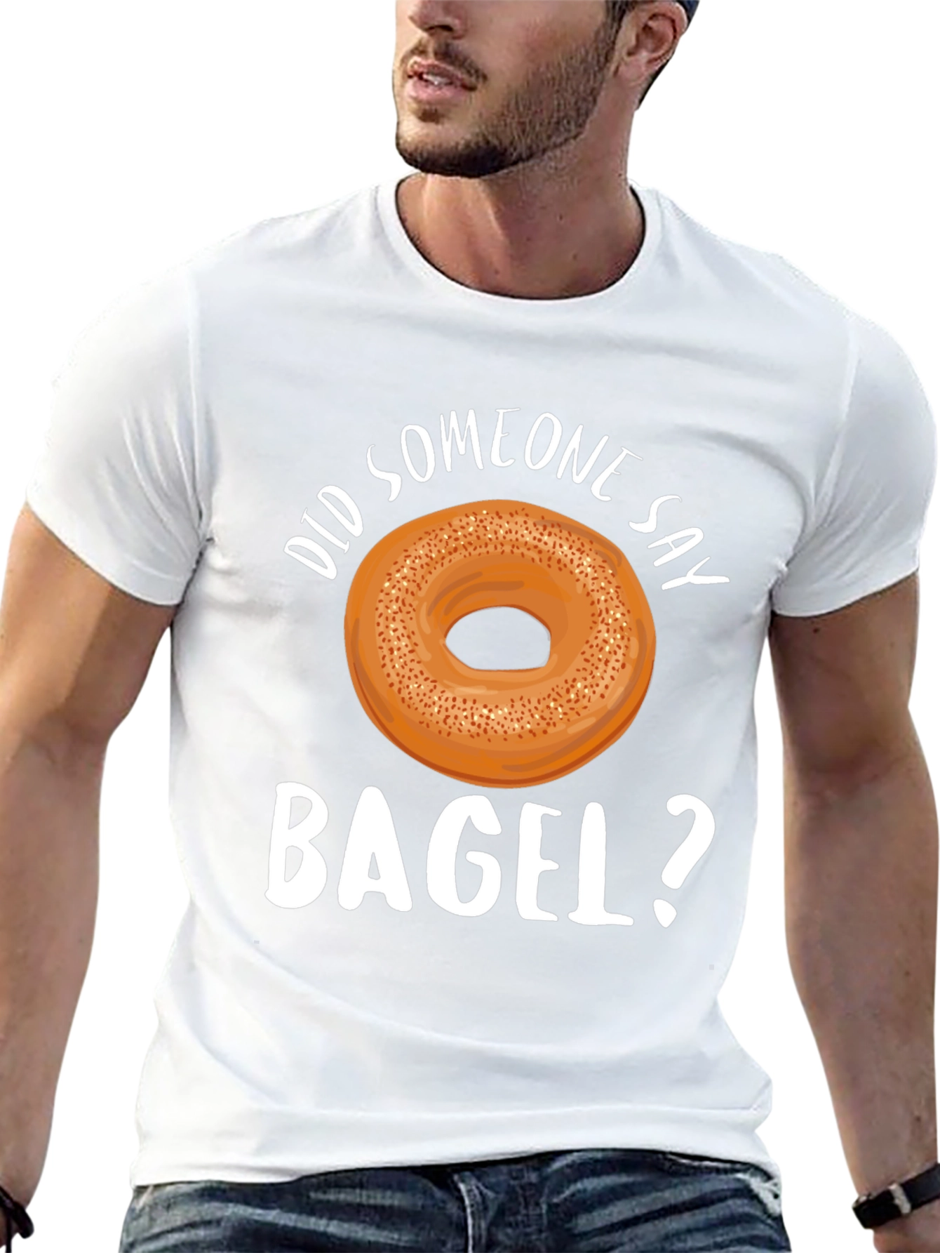 Did Someone Say Bagel? Graphic T-Shirt