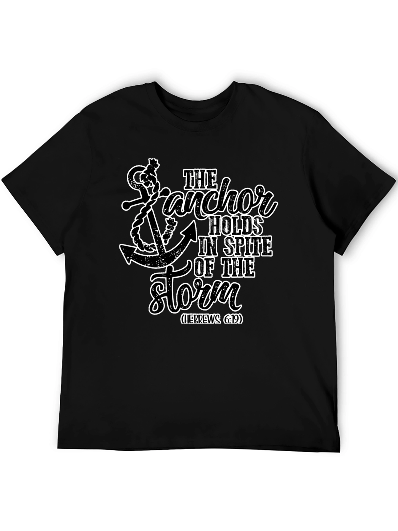 Anchor Holds T-Shirt - Hebrews 6:19 Faith Tee