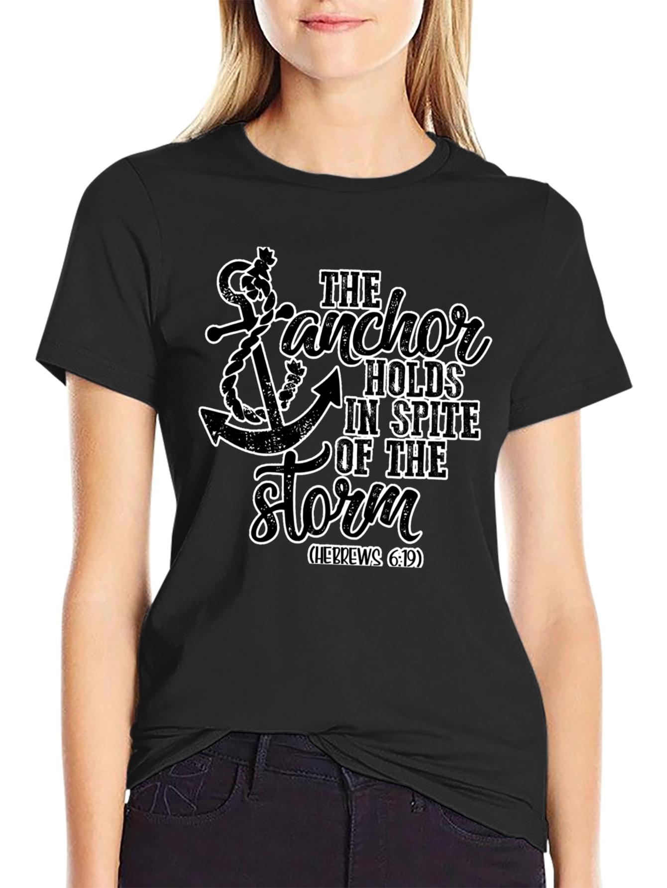Anchor Holds T-Shirt - Hebrews 6:19 Faith Tee