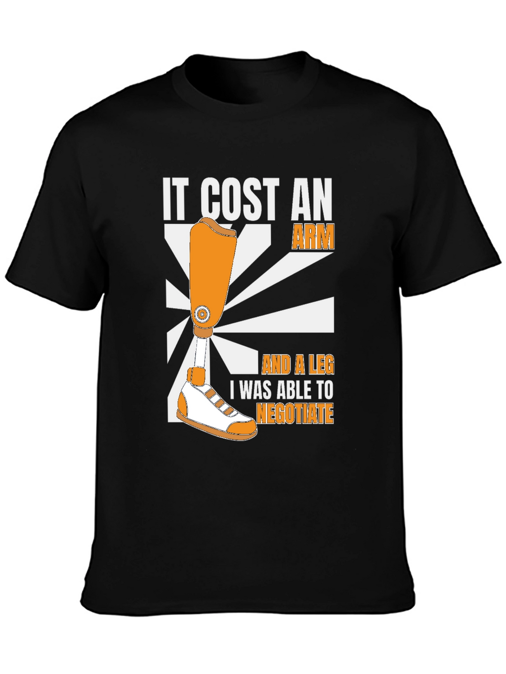 Funny It Cost an Arm Graphic T-Shirt
