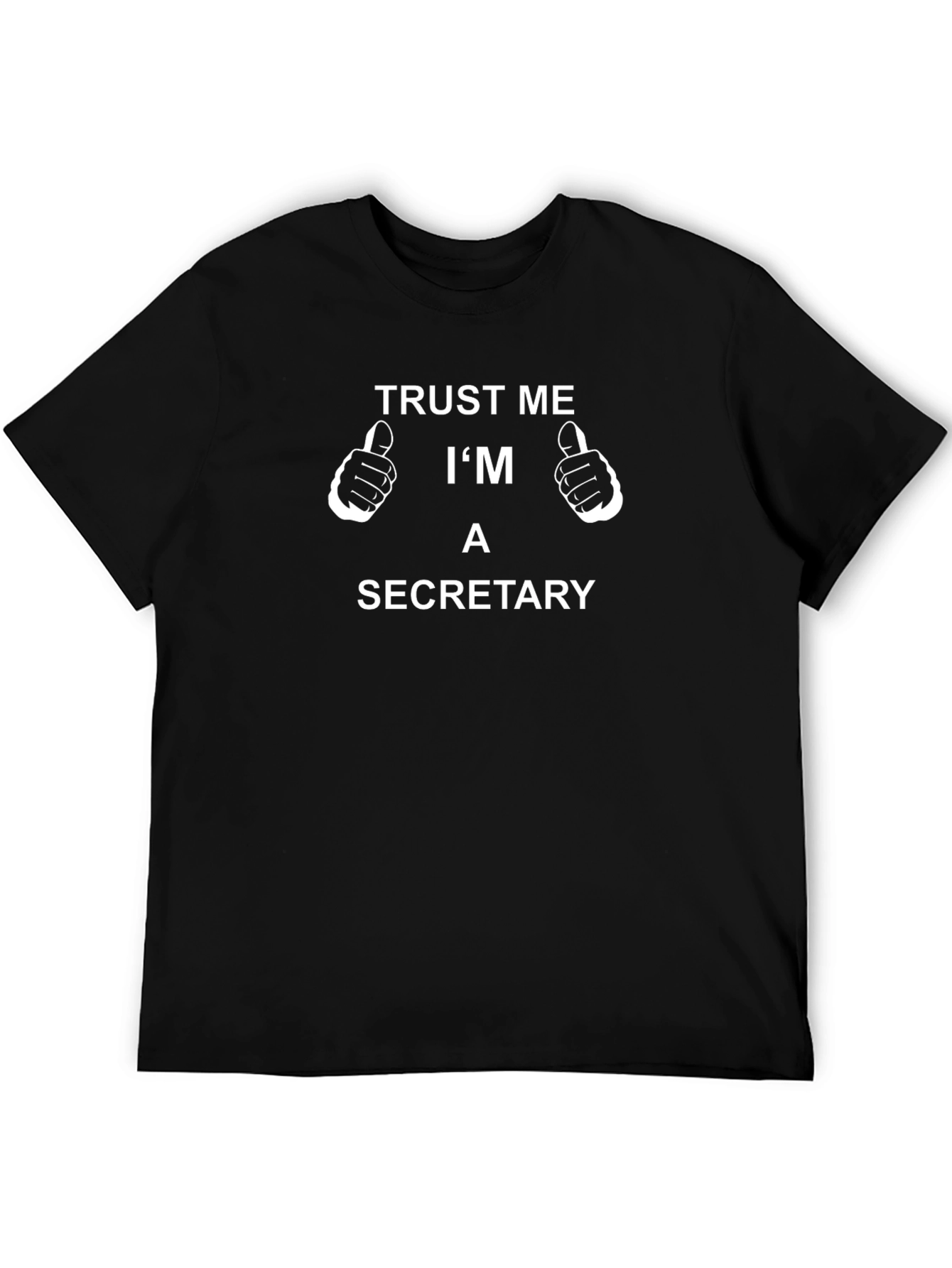 Trust Me Im A Secretary T-Shirt