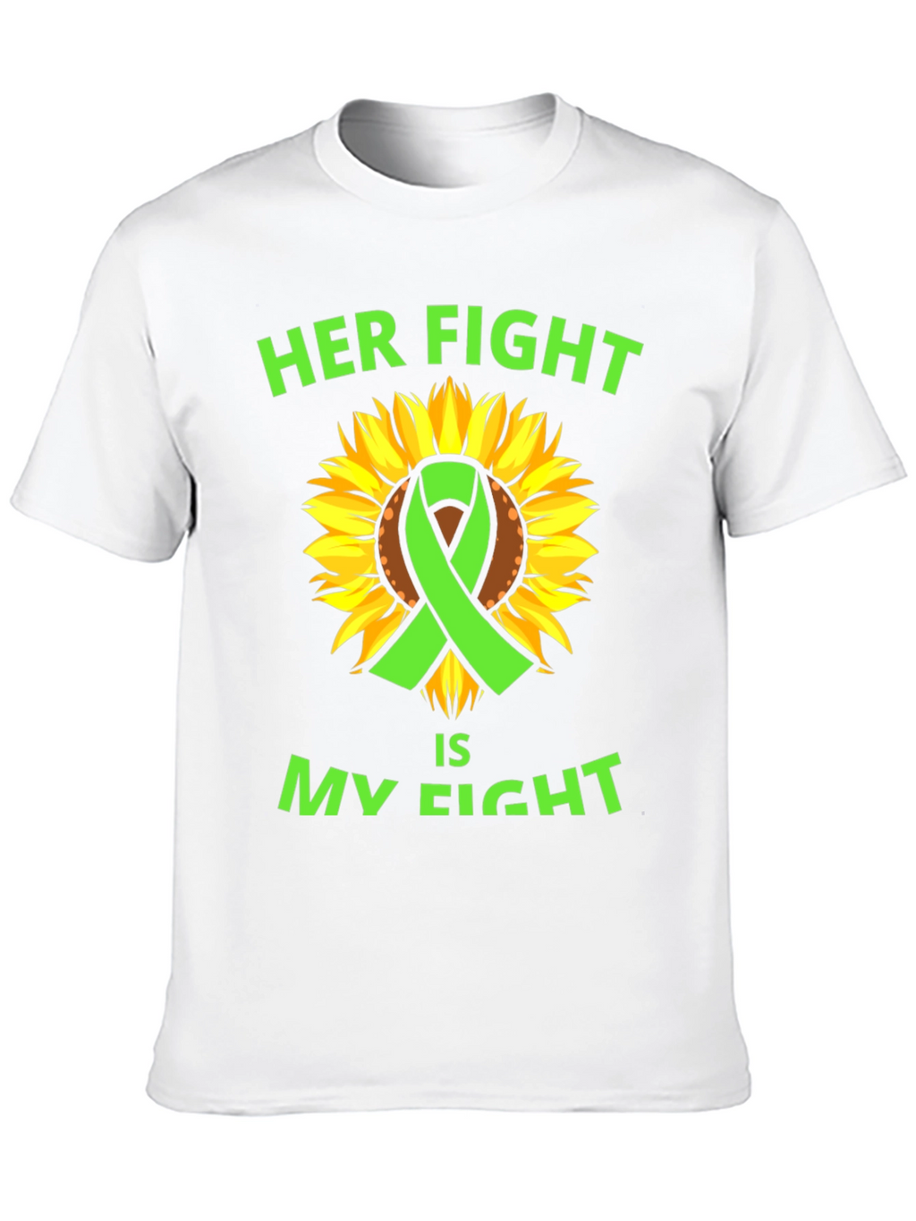 Her Fight Is My Fight T-Shirt
