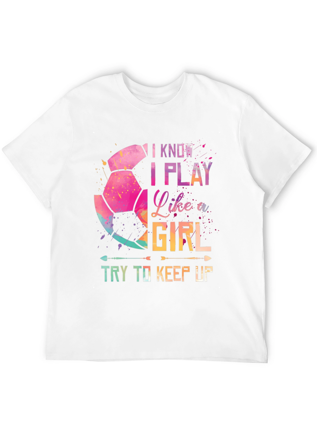 I Play Like A Girl Soccer Graphic Tee