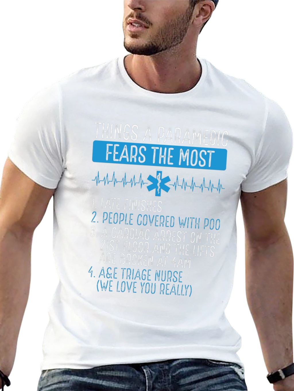 Paramedic Fears T-Shirt - Funny EMT Gift