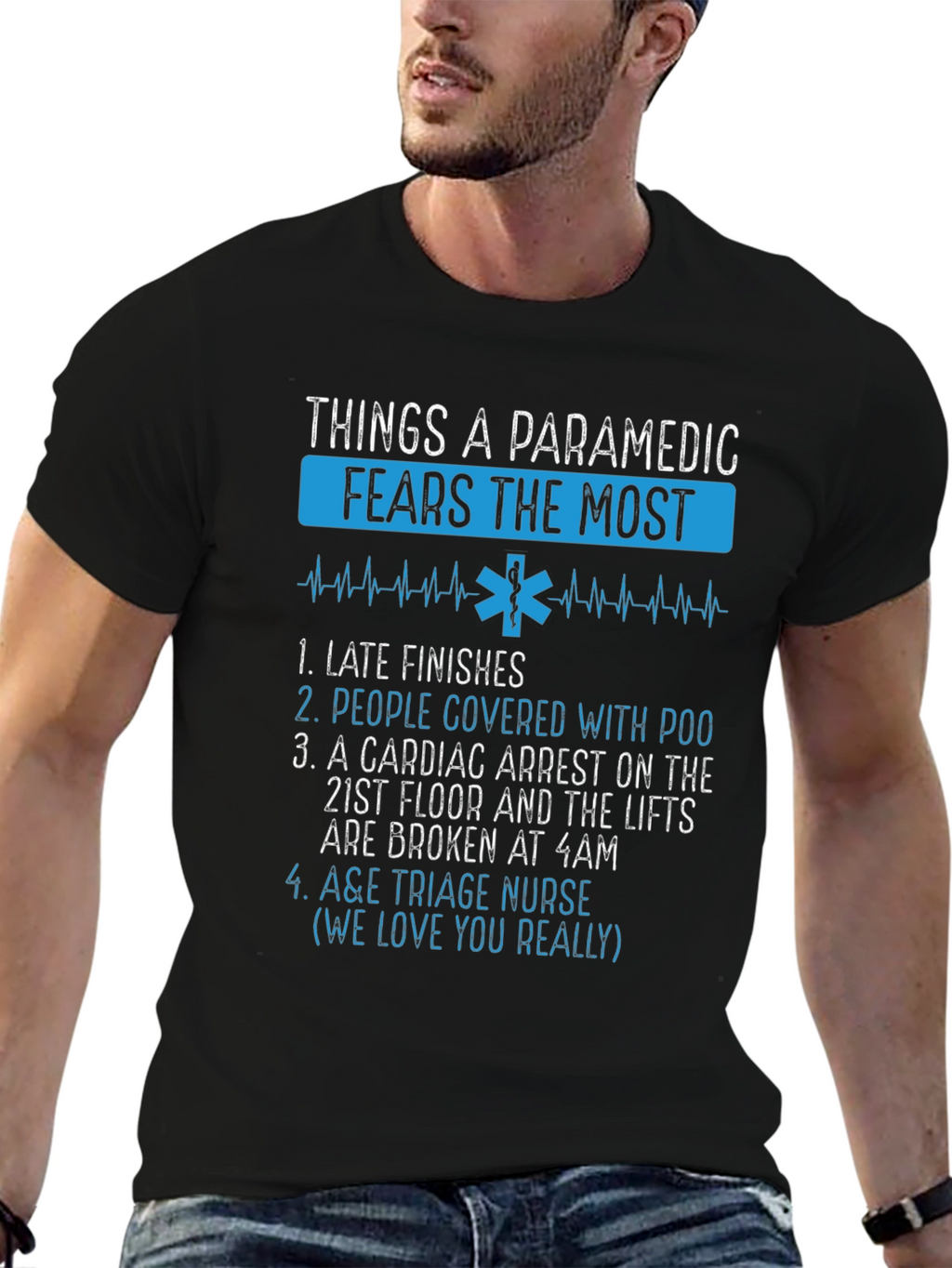Paramedic Fears T-Shirt - Funny EMT Gift