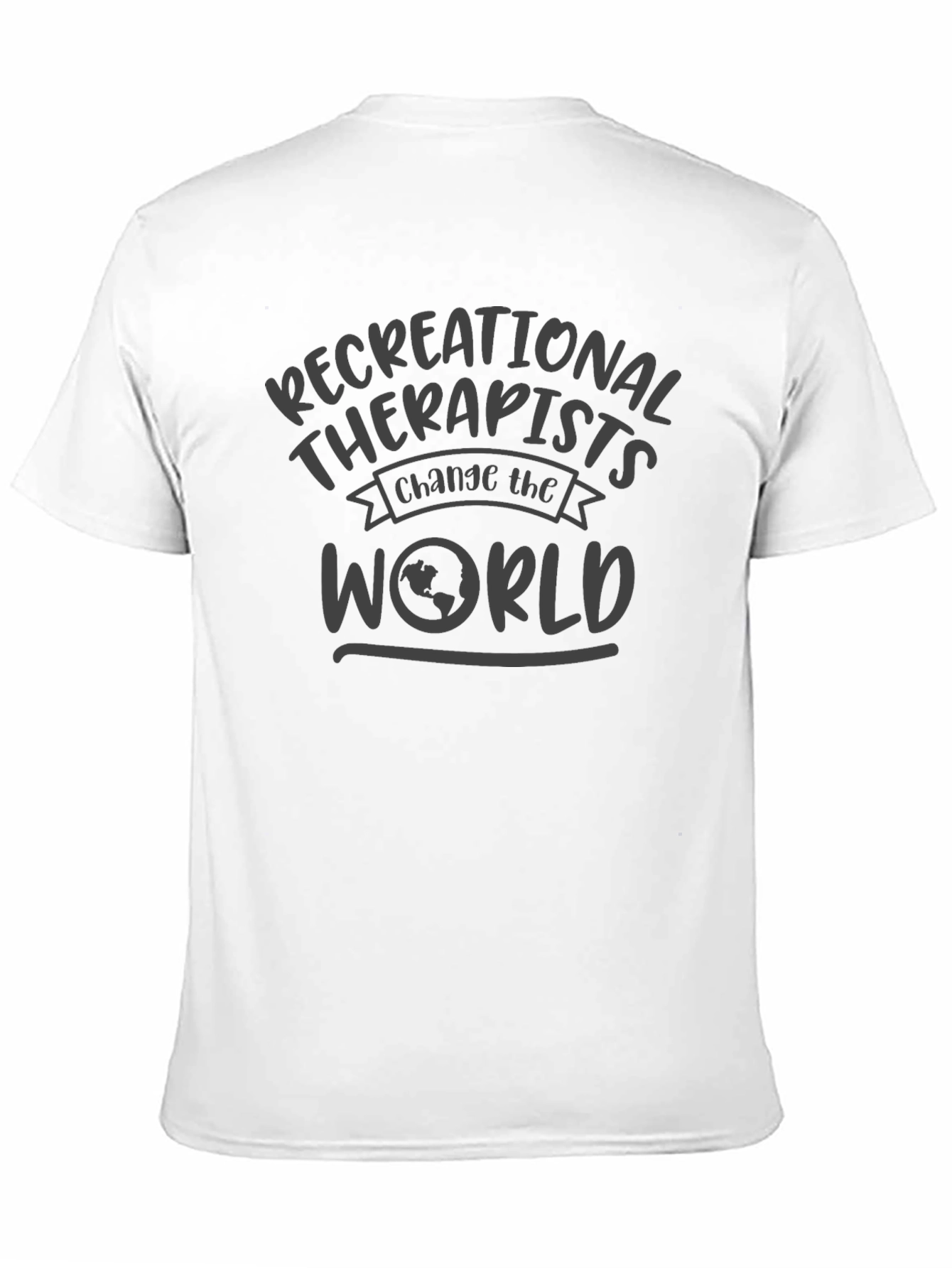 Recreational Therapists Change The World T-Shirt