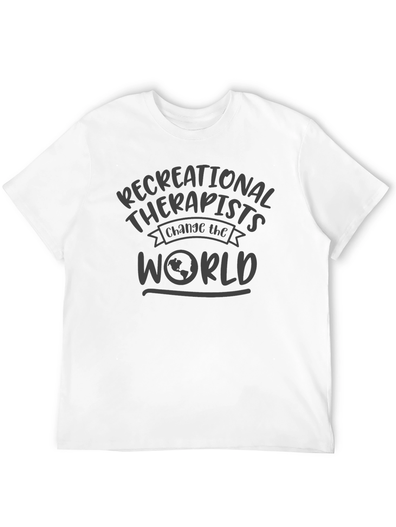 Recreational Therapists Change The World T-Shirt