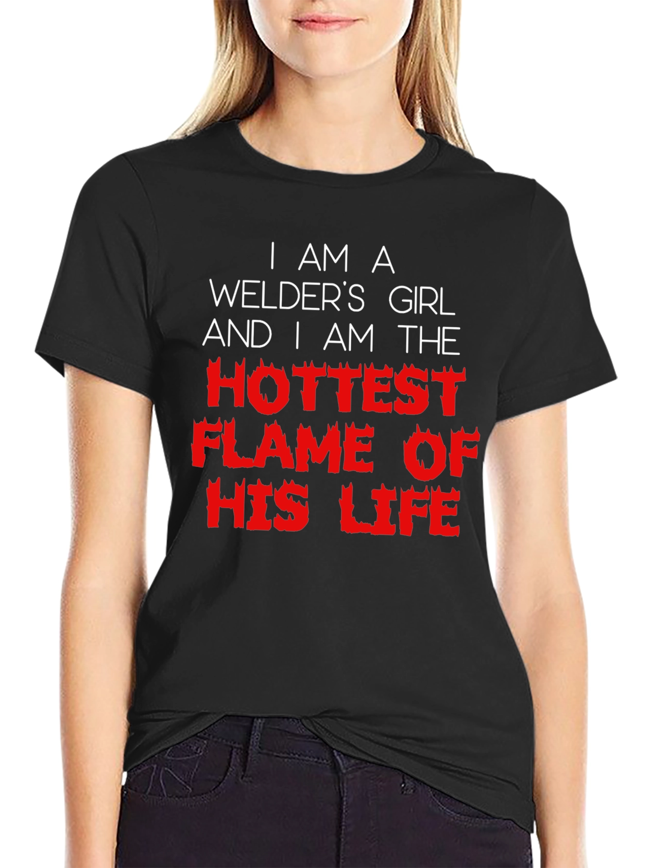 Welders Girl T-Shirt - Hottest Flame