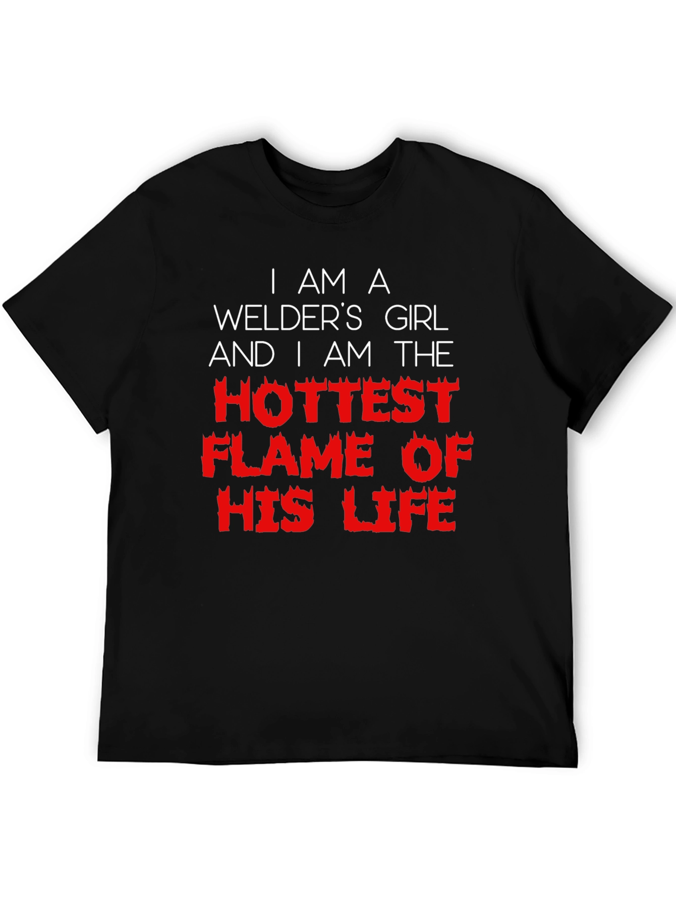 Welders Girl T-Shirt - Hottest Flame