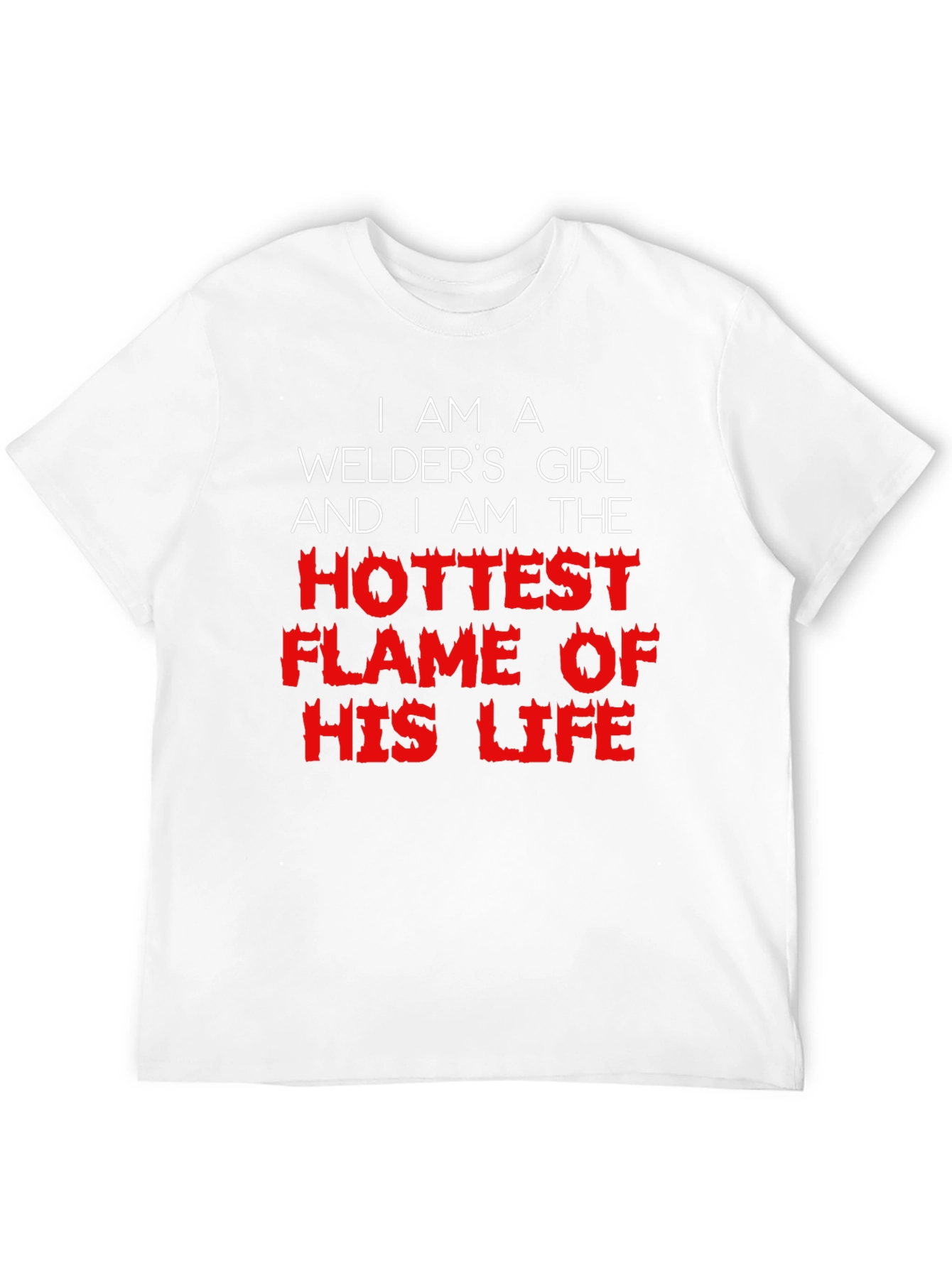 Welders Girl T-Shirt - Hottest Flame