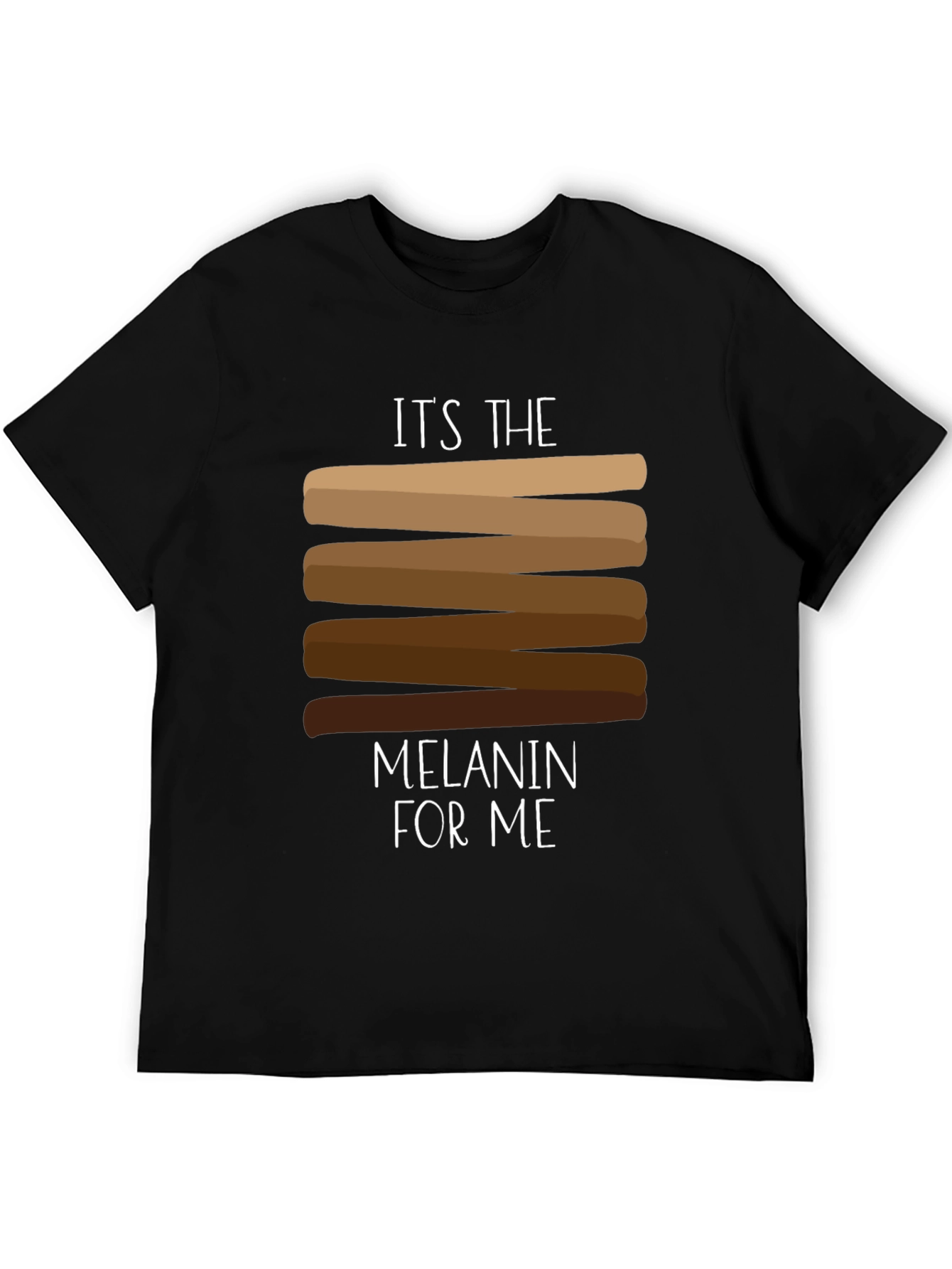 Its the Melanin for Me Graphic T-Shirt
