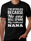 Spoiled Nana Redhead T-Shirt - Novelty Gift Tee