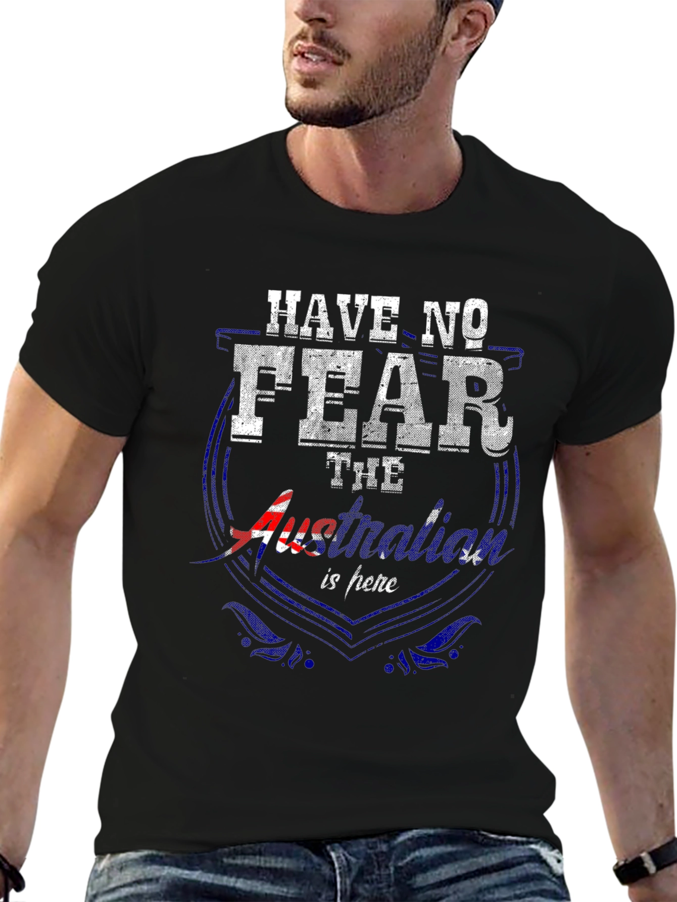 Have No Fear Australia Is Here T-Shirt