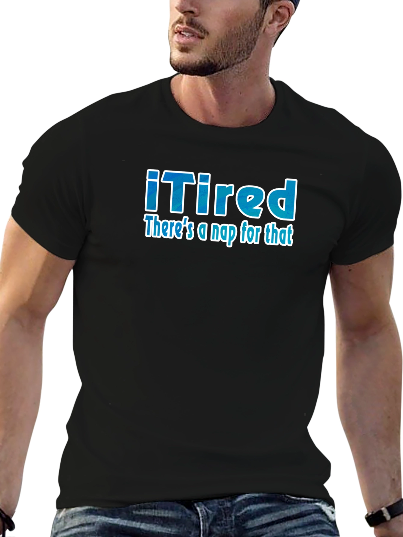 iTired: Theres a Nap for That Funny T-Shirt