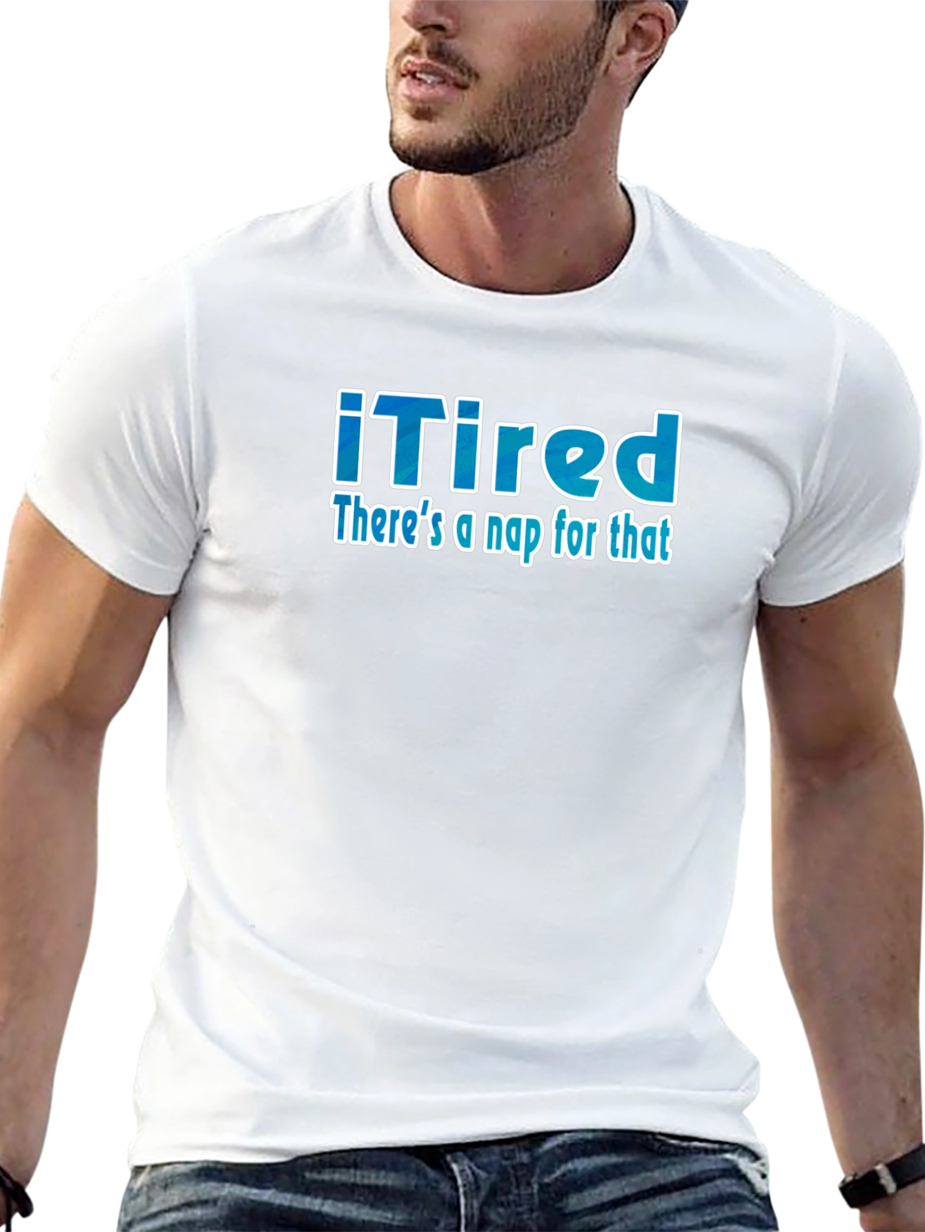 iTired: Theres a Nap for That Funny T-Shirt