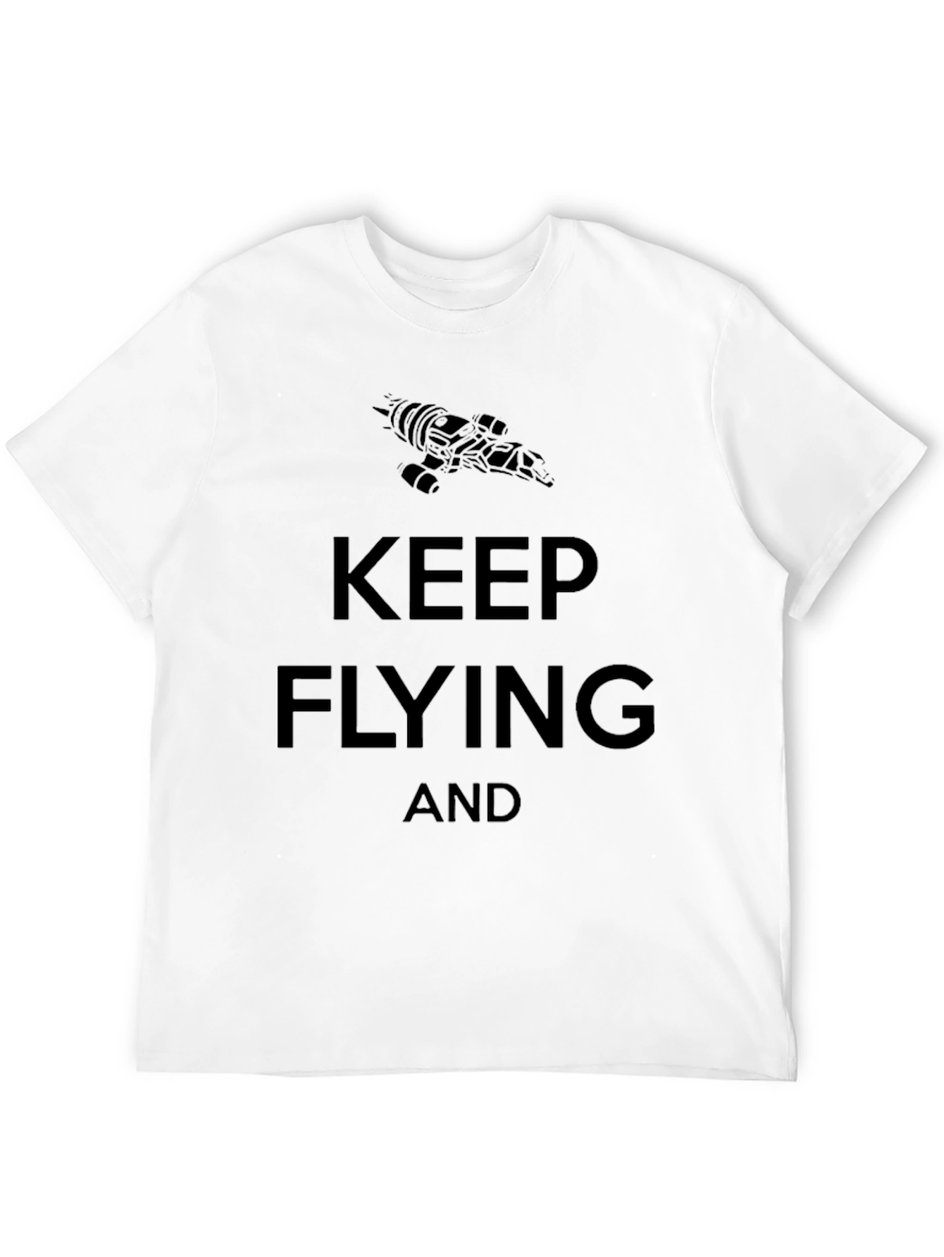 Keep Flying Serenity Inspired T-Shirt