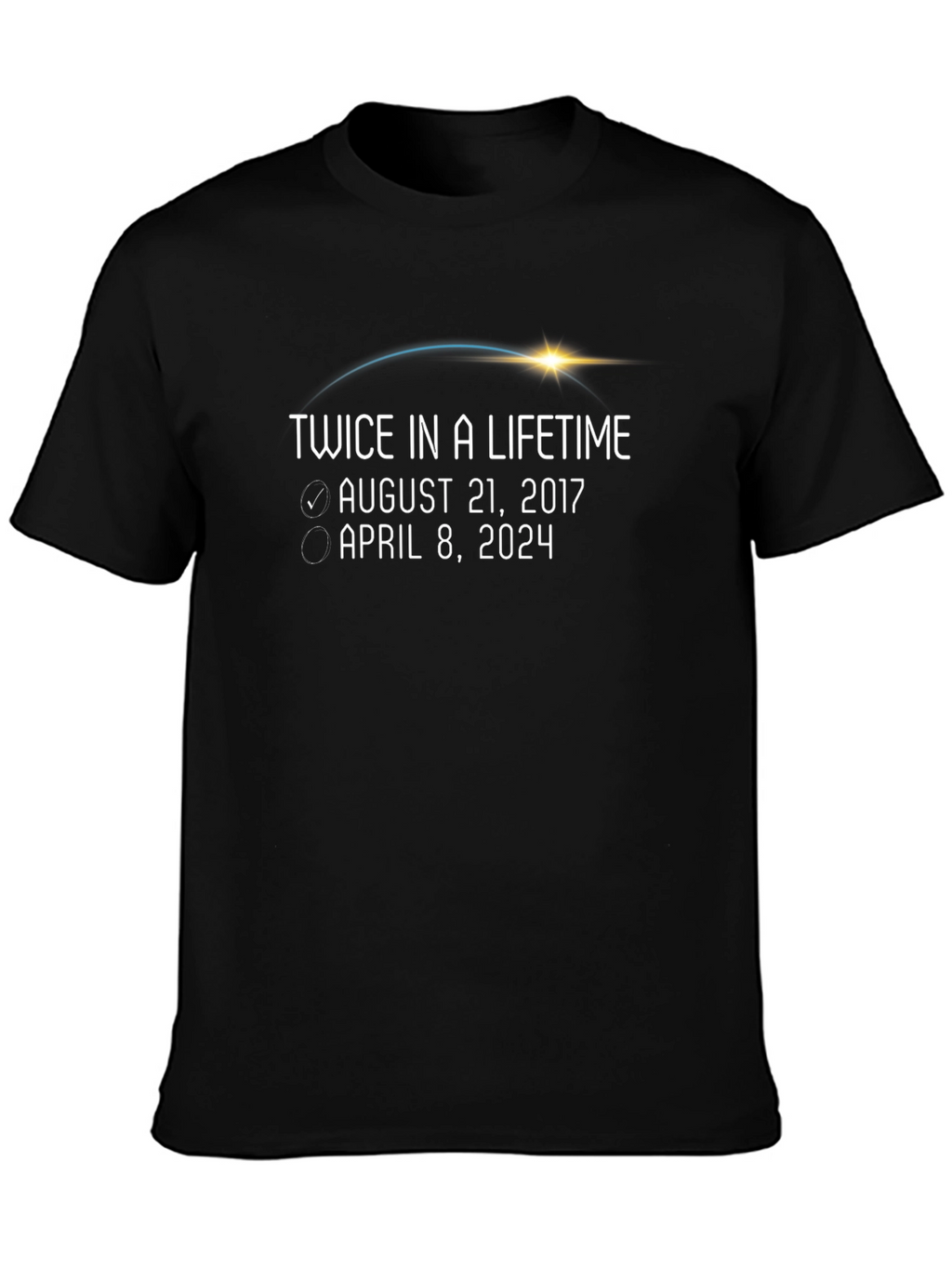 Twice in a Lifetime Eclipse Dates T-Shirt