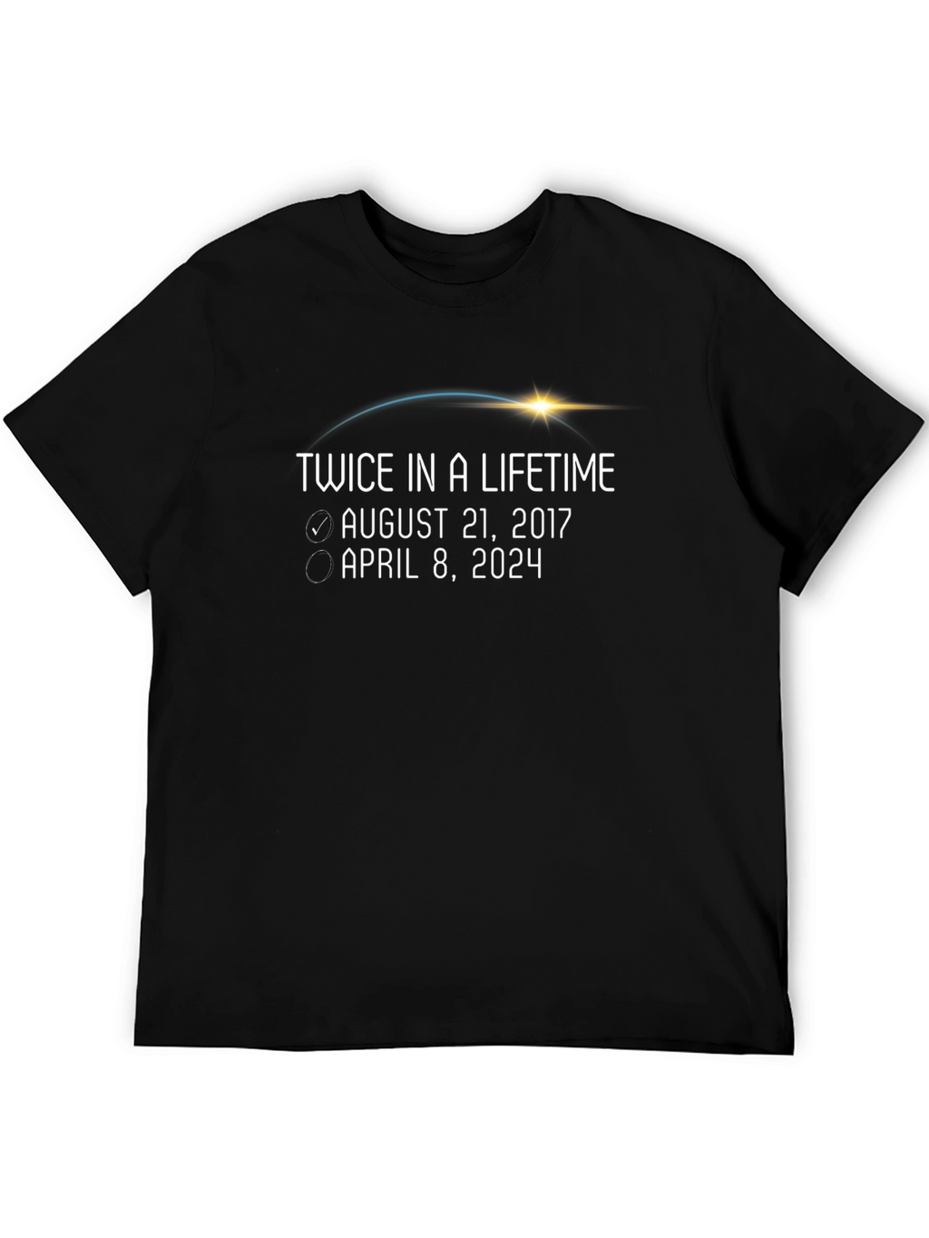 Twice in a Lifetime Eclipse Dates T-Shirt