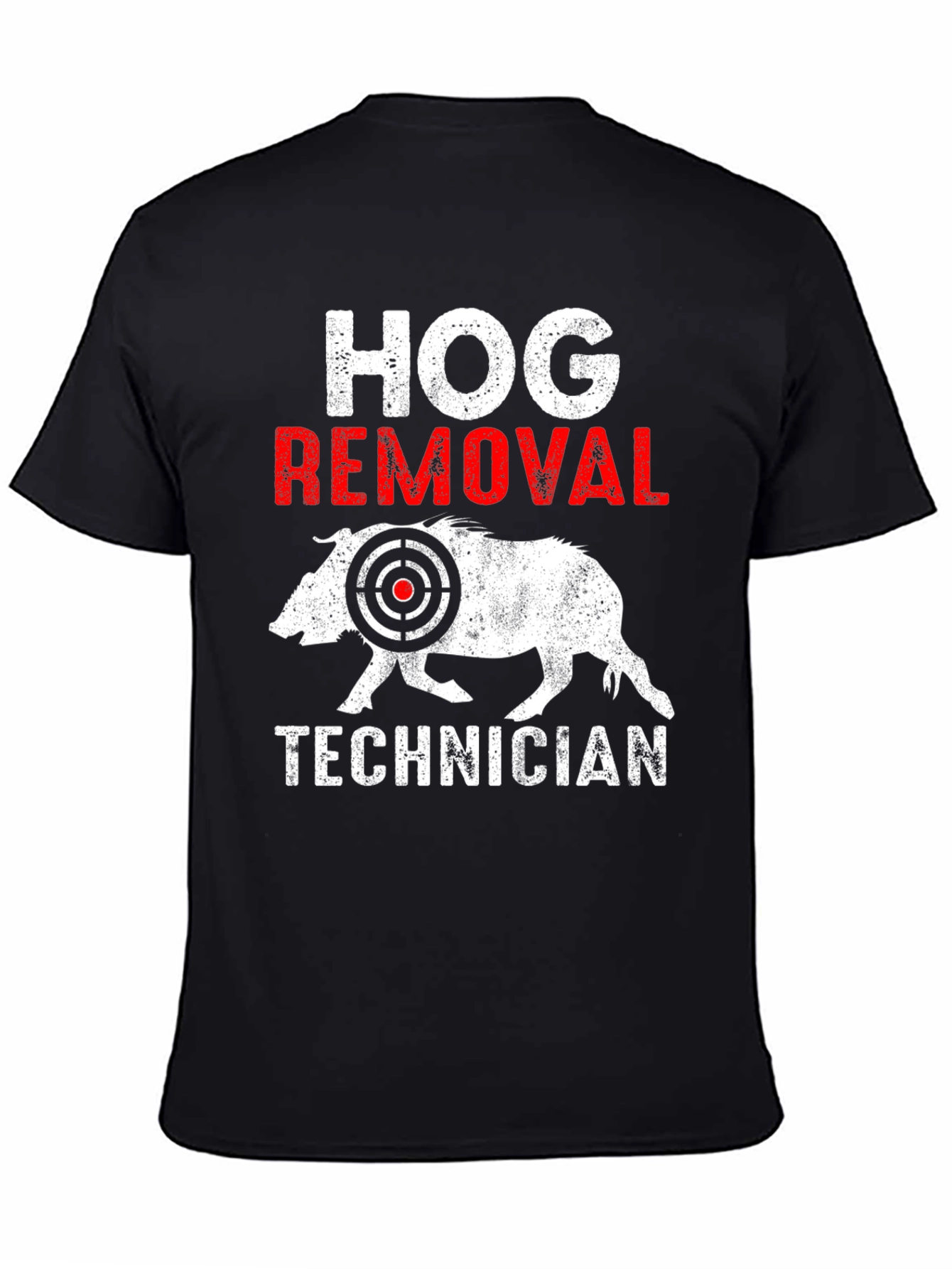 Hog Removal Technician T-Shirt Funny Hunting Tee