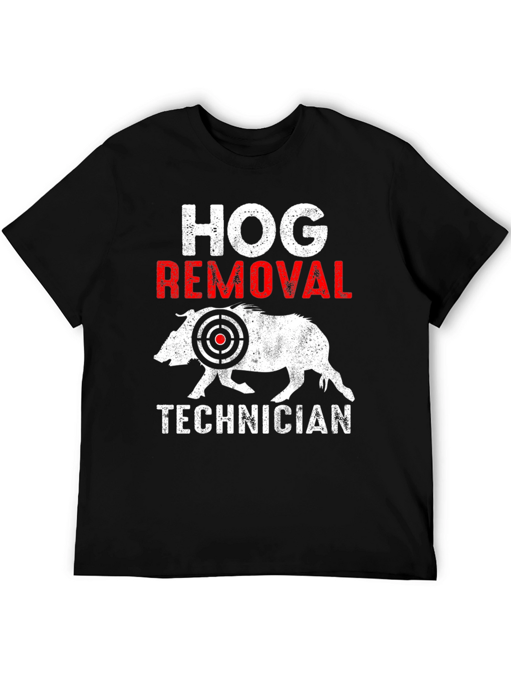 Hog Removal Technician T-Shirt Funny Hunting Tee