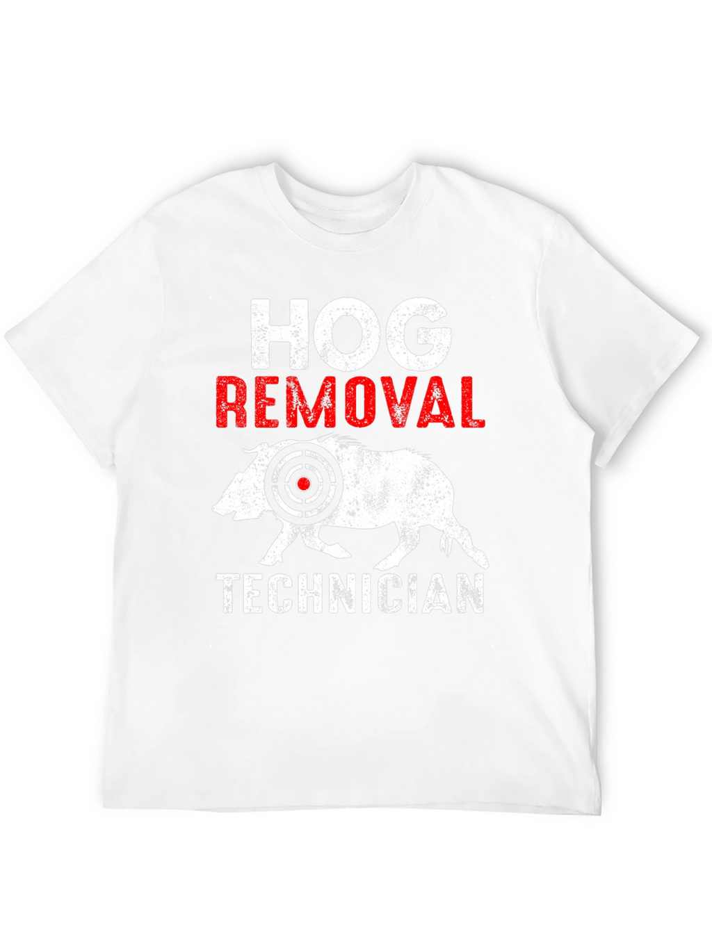 Hog Removal Technician T-Shirt Funny Hunting Tee