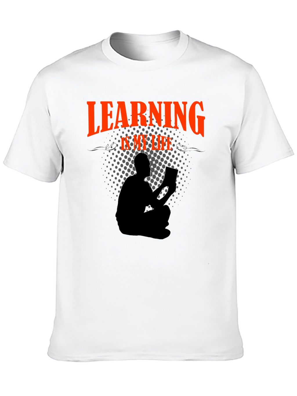 Learning is My Life T-Shirt