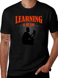 Learning is My Life T-Shirt