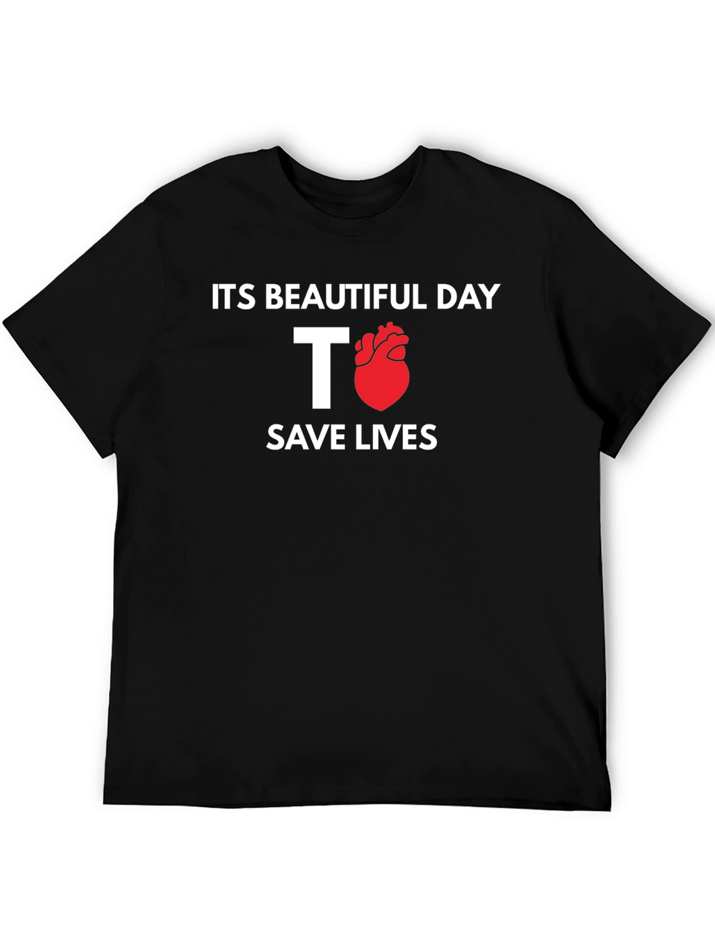 Save Lives T-Shirt - Heart Design