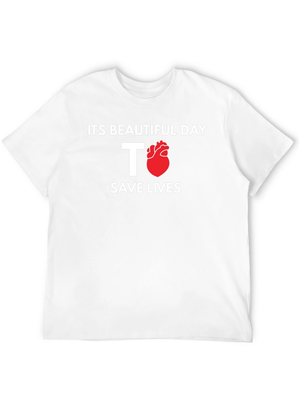 Save Lives T-Shirt - Heart Design