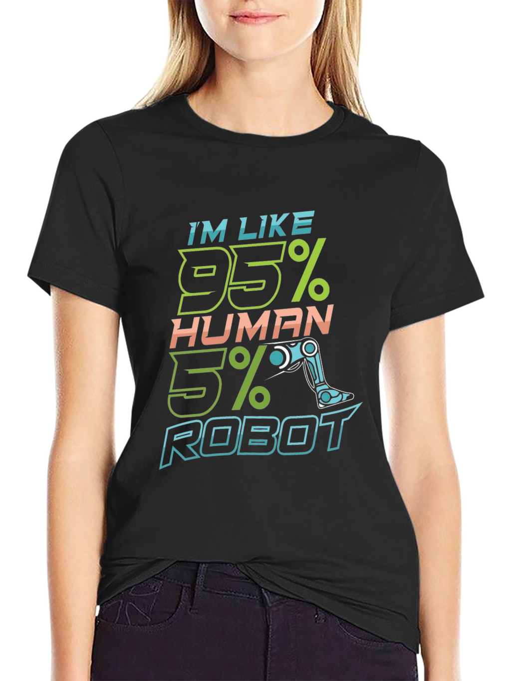 Im Like 95% Human 5% Robot Graphic T-Shirt